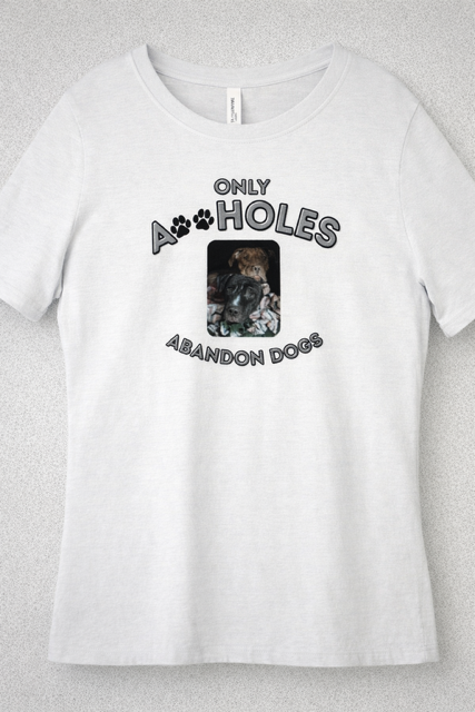 Only A-Holes T-Shirt  - Molly & Lady